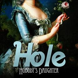 Hole     Nobody`s Daughter
